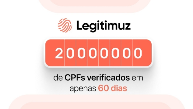 Legitimuz verifies 20 million CPFs in Brazil during January and February