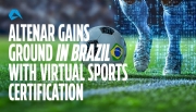 Altenar ganha espaço no Brasil com certificação para esportes virtuais