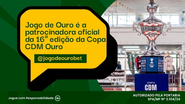 Jogo de Ouro becomes official sponsor of the 16th edition of the Copa CDM Ouro