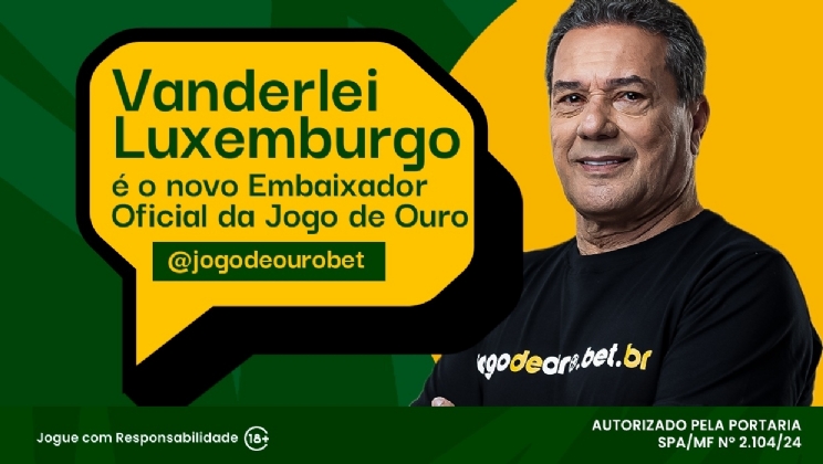 Vanderlei Luxemburgo é o novo Embaixador Oficial da Jogo de Ouro