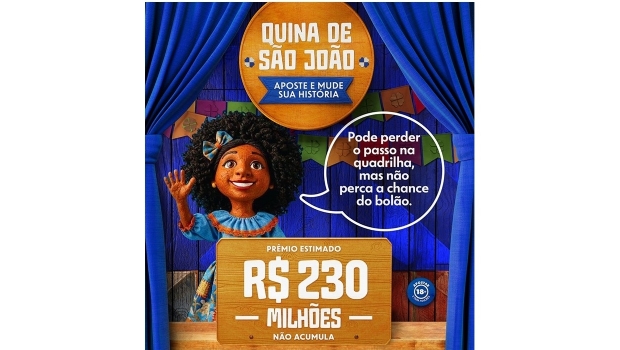 Estão abertas as apostas exclusivas da Quina de São João com prêmio estimado em R$ 230 milhões