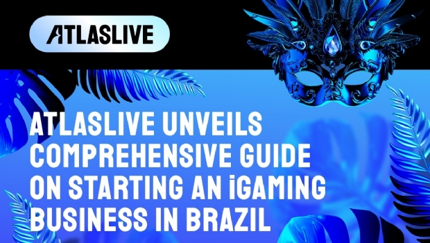 Atlaslive unveils comprehensive guide on starting an iGaming business in Brazil