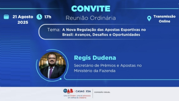 Comissão da OAB de Goiás terá palestra do Secretário de Prêmios e Apostas sobre os desafios do setor