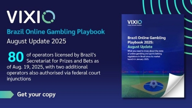 Vixio launched the August update of its Brazil Online Gambling Playbook