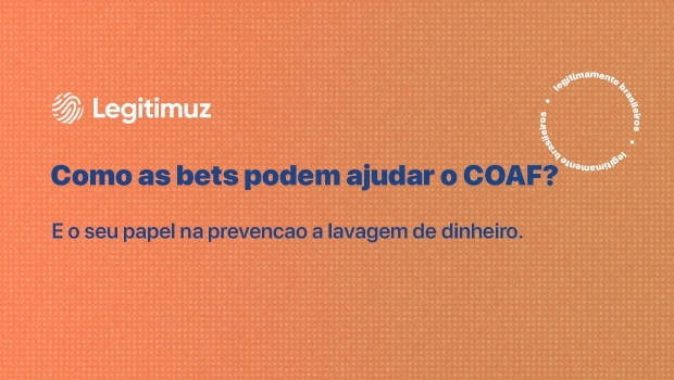 Coaf em crise: o papel das bets na prevenção à lavagem de dinheiro