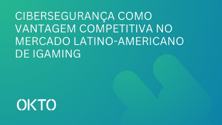 OKTO: Cibersegurança como vantagem competitiva no mercado latino-americano de iGaming