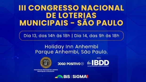 III Congresso Nacional de Loterias Municipais discutirá oportunidades e avanço regional do setor