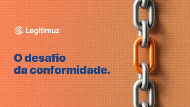 Legitimuz destaca os desafios da conformidade no primeiro semestre de mercado regulado